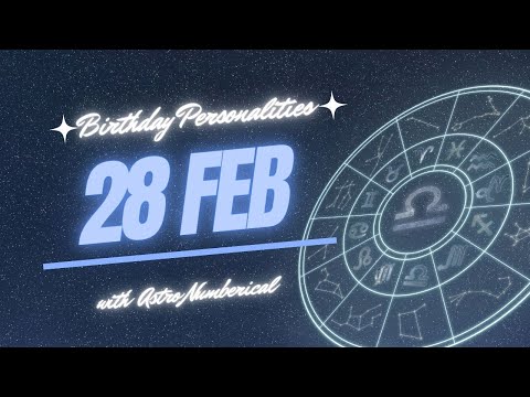 28 February Zodiac Horoscope: Birthday Personality & Traits Revealed
