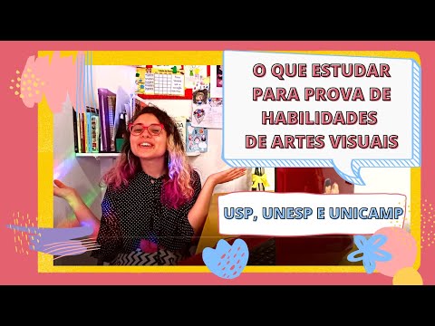 O QUE ESTUDAR PARA A PROVA DE HABILIDADES ESPECÍFICAS (ARTES VISUAIS)