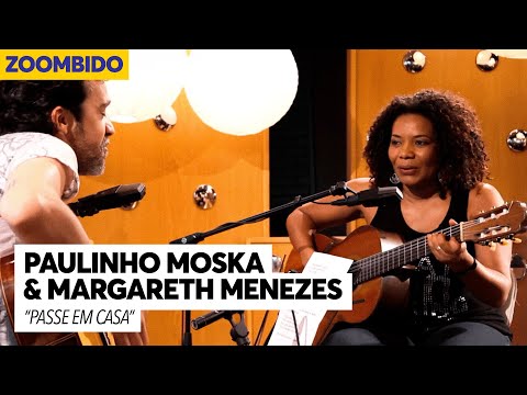 Paulinho Moska e Margareth Menezes Zoombido Passe em Casa
