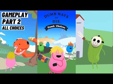 Dumb Ways To Die: Dumb Choices Gameplay Android iOS Part 2 Rumbling Ruins (All Choices) - YouTube