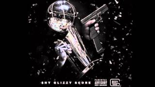 Shy Glizzy - Score