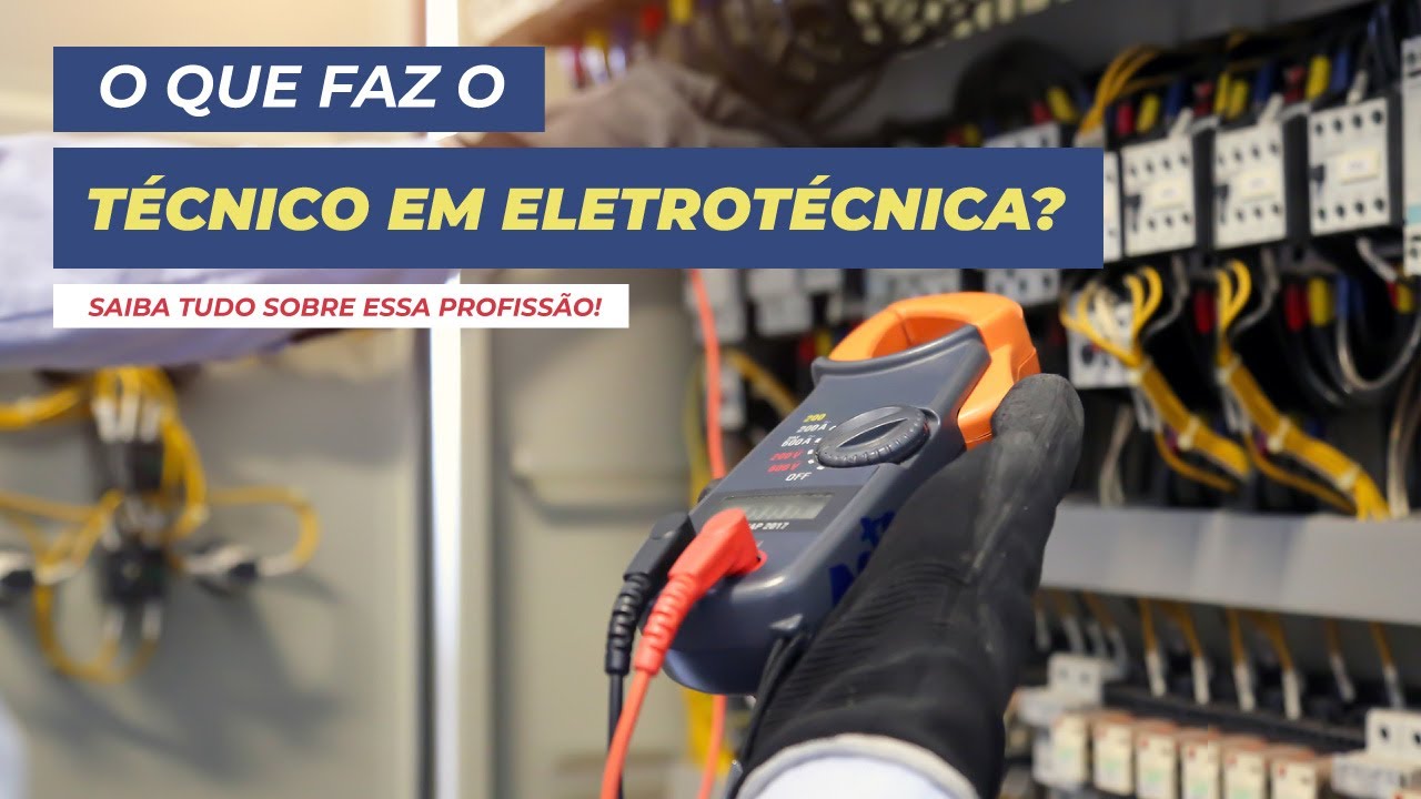 O que faz um técnico em eletrotécnica?
