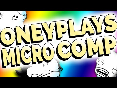 Oney Plays: Micro Comp