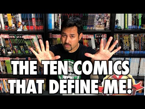 The 10 Comics That Define Me!