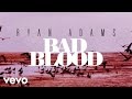 Ryan Adams - Bad Blood (Audio)