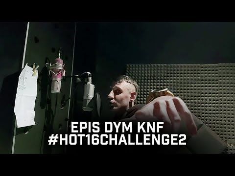 EPIS DYM KNF - #Hot16Challenge2