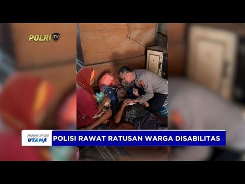POLISI RAWAT RATUSAN WARGA DISABILITAS