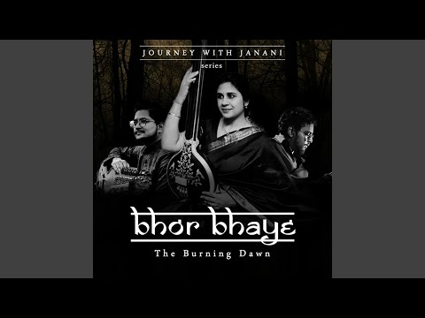 Bhor Bhaye - The Burning Dawn