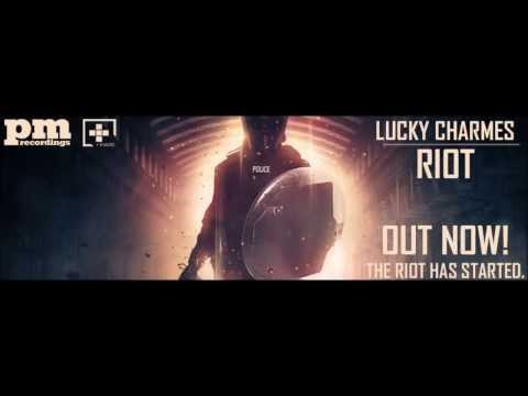Lucky Charmes - Riot HD
