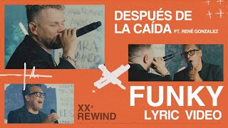 Después De La Caída | Funky Ft. @ReneGonzalez #Rewind (LETRA OFICIAL)