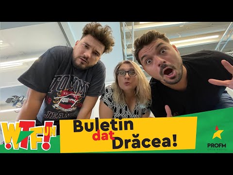 Buletin Dat "Dracea"   I  „What The Fun” cu Drăcea, Ralu și Bogdan