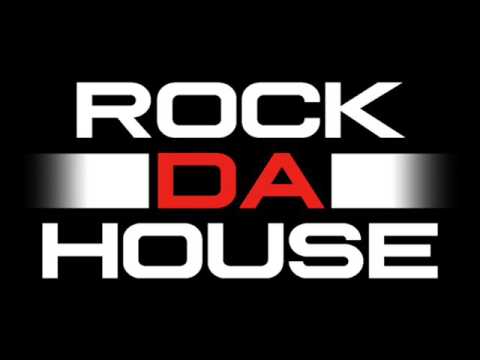 Rock Da House