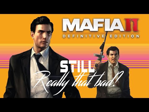 Is Mafia 2 Definitive Edition STILL REALLY THAT BAD? - Quick Thoughts