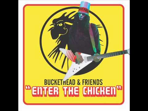 Buckethead & Friends - Enter The Chicken (MusicPack)