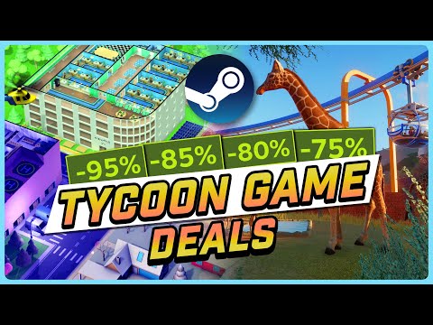 Don't Miss These 10 DEEPLY DISCOUNTED Tycoon Games!