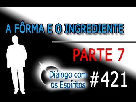 DcE 421 - [] Father Benedito of Aruanda - Book: The Form and the Ingredient - Medium Priest Edson...