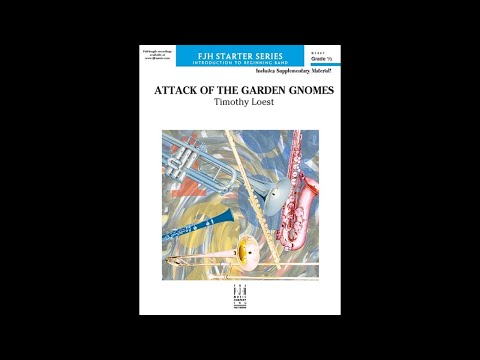 Attack of the Garden Gnomes by Timothy Loest (Band) - Score and Sound