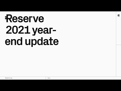 Reserve 2021 Year-end Update