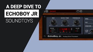 Video thumbnail for A Deep Dive to ECHOBOY JR by Soundtoys- Guide tutorial by XNB
