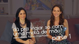 Dá pra viajar só com uma mala de mão? Parte 1