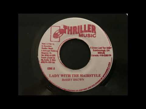 Barry Brown - Lady Whit The Hairstyle