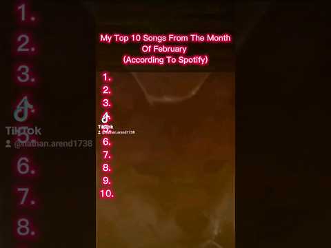 My Top 10 Songs From The Month Of February
