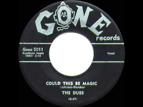 1957 HITS ARCHIVE: Could This Be Magic - Dubs