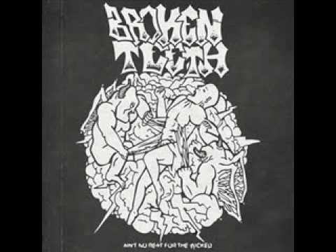 BROKEN TEETH - Ain't No Rest For The Wicked 2012 [FULL ALBUM]