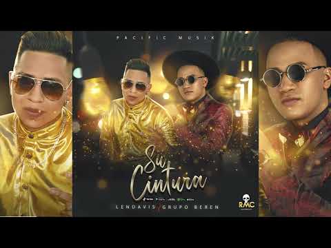 Su Cintura - Lendavis x Grupo BerEn - BOMBA 2021