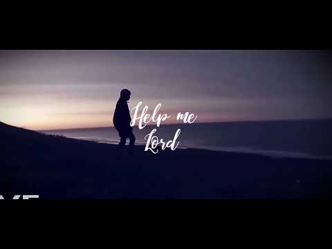 download lagu mp3 mp4 Help Me Lord Lyrics, download lagu Help Me Lord Lyrics gratis, unduh video klip Help Me Lord Lyrics