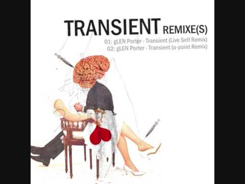 Glen Porter - Transient Remixes