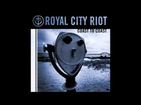 Royal City Riot- Longing For You