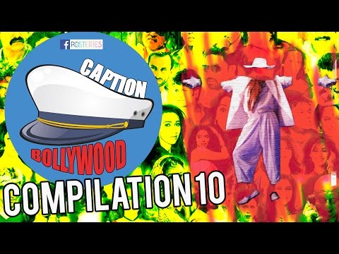 Caption Bollywood - Compilation 10 | Posteries