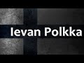 Finnish Folk Song Ievan Polkka