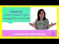German Lesson 22 Learn German Verbs Irregular Verbs Conjugation A1 German For Beginners 2021