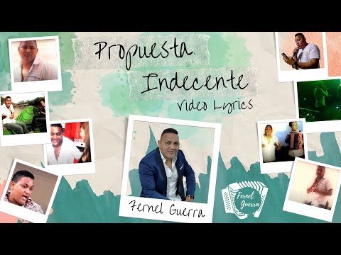 Propuesta Indecente - Fernel Guerra (VideoLyrics)