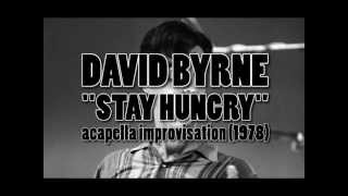 David Byrne / Talking Heads - Stay Hungry Acapella improvisation
