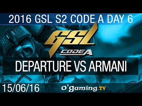 Departure vs Armani - 2016 GSL Code A S2 - Day 6