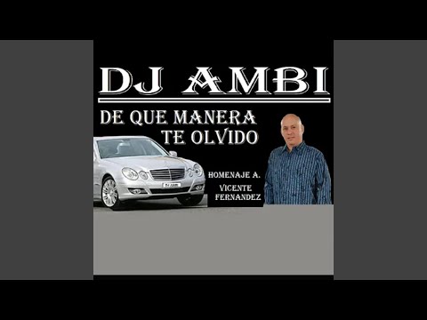 De Que Manera Te Olvido