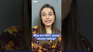 Why are HDFC group stocks falling? | #shorts