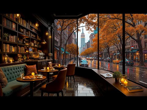 New York Autumn Coffee Shop Ambience 🍂 Warm Jazz Music with Gentle Rain Sounds to Relax, Work, Study