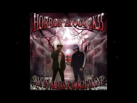 alvin abyss (five finger posse) x oogiemane - horror block 2k55