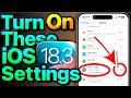 IOS 18 3 Settings To Turn ON Now Our 1 IPhone Battery Fix