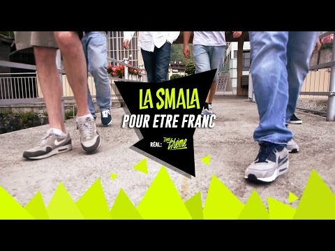 Pour être franc - La Smala