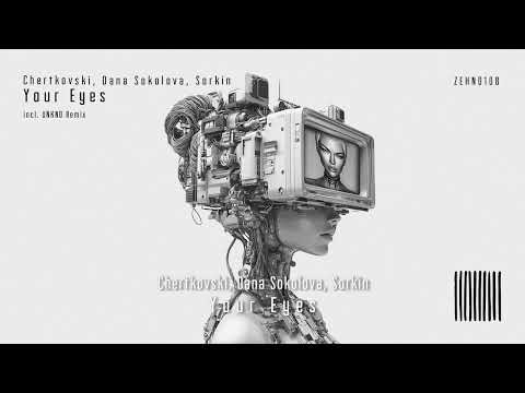 Chertkovski, Dana Sokolova, Sorkin - Your Eyes