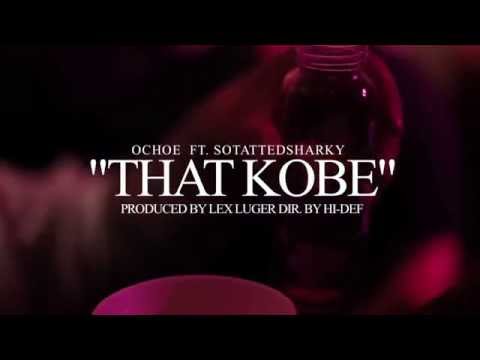 Ochoe Ft SoTattedSharky "That Kobe" Prod. LexLuger Shot by (@WhoisHiDef )