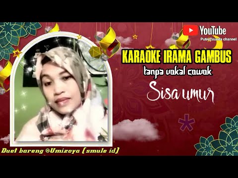Sisa umur (Karaoke irama gambus tanpa vokal cowok)