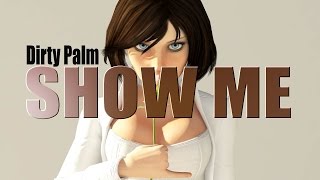 Dirty Palm - Show Me (Original Mix)