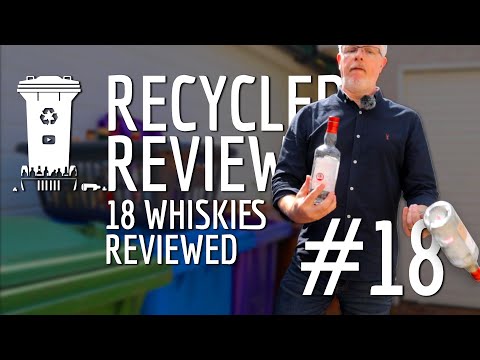 Recycled Review 18 - 18 Whiskies Reviewed