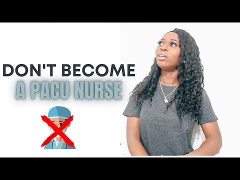 DON'T BECOME A PACU NURSE IF THIS IS YOU|POST ANESTHESIA CARE NURSING|RECOVERY ROOM NURSE